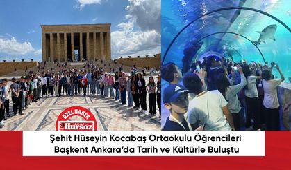 Şehit Hüseyin Kocabaş Ortaokulu Öğrencileri, Başkent Ankara’da Tarih ve Kültürle Buluştu
