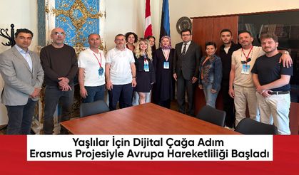 Yaşlılar İçin Dijital Çağa Adım! Erasmus Projesiyle Avrupa Hareketliliği Başladı