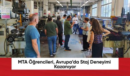 MTA Öğrencileri, Avrupa’da Staj Deneyimi Kazanıyor