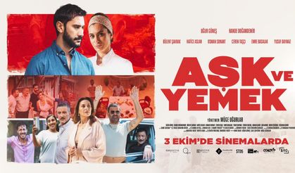 “Aşk ve Yemek” Filminin Afişi Yayınlandı