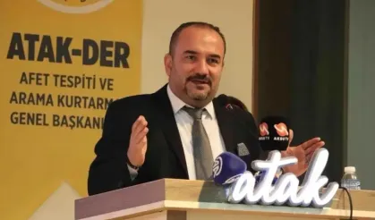 ATAK-DER Başkanı'ndan Deprem Açıklaması