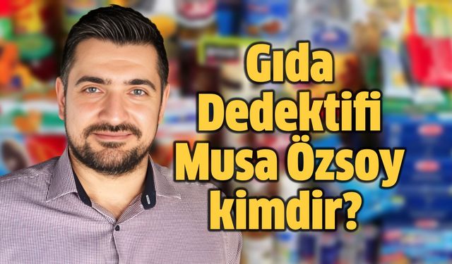 Gıda Dedektifi Musa Özsoy kimdir? Musa Özsoy gözaltına mı alındı?