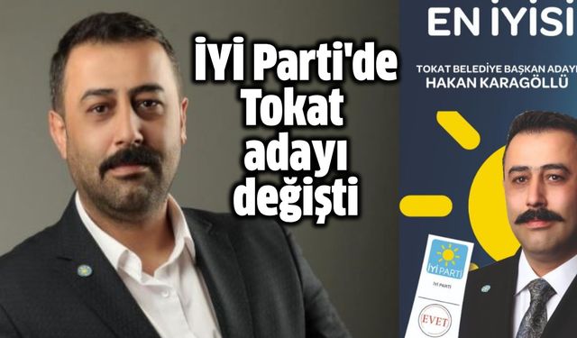 İYİ Parti'nin Tokat Belediye Başkan Adayı Karagöllü oldu!