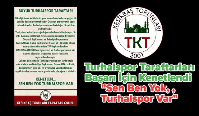 Turhalspor Taraftarları, Başarı İçin Kenetlendi: "Sen Ben Yok, Turhalspor Var"