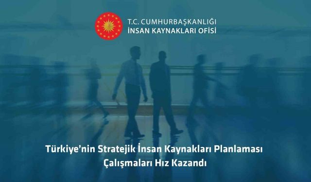 Cumhurbaşkanlığı İnsan Kaynakları Ofisi Başkanı Atay: “Nitelikli insan kaynağının artırılmasına yönelik geliştirdiğimiz projeler ile çıktıları ölçülebilir olumlu sonuçlar aldık”