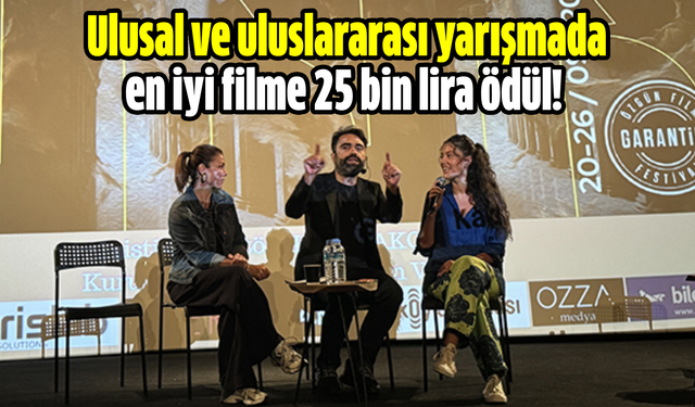 Ulusal ve uluslararası yarışmada en iyi filme 25 bin lira ödül!