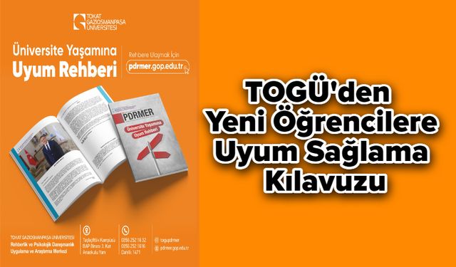 TOGÜ’den Yeni Öğrencilere Uyum Sağlama Kılavuzu