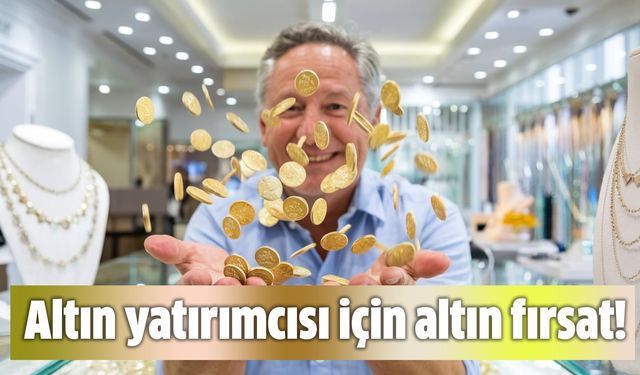 Altın yatırımcısı için altın fırsat!