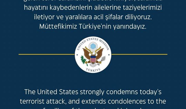 ABD Büyükelçiliği: “Müttefikimiz Türkiye’nin yanındayız”