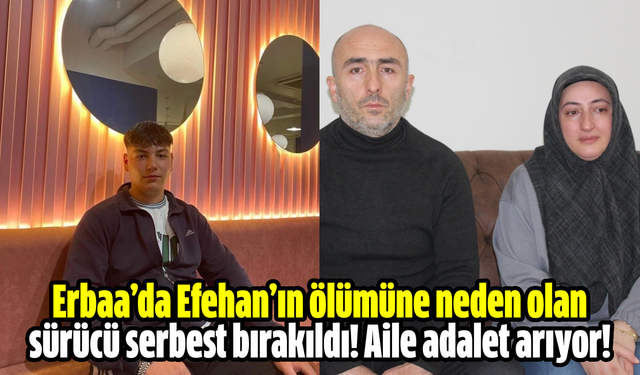 Erbaa’da Efehan’ın ölümüne neden olan sürücü serbest bırakıldı! Aile adalet arıyor!