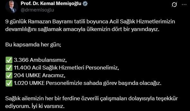 Bakan Memişoğlu: "11 bin 400 acil sağlık hizmetleri personelimizle sahada görev başında olacağız"