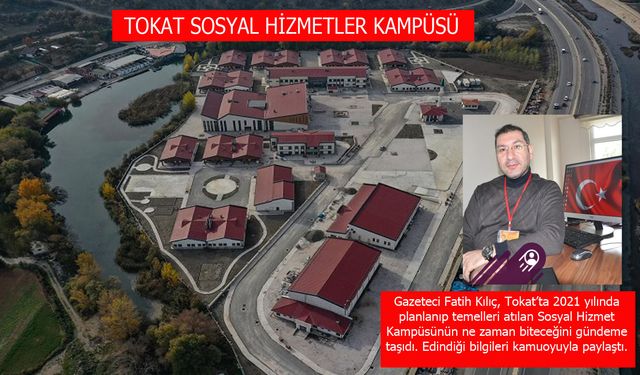 Tokat’ta Sosyal Hizmetler Kampüsü artık bitsin isteniyor