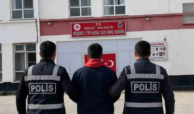 10 dosyadan aranan hükümlü Kırşehir'de yakalandı