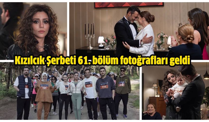 Kızılcık Şerbeti 61. bölüm fotoğrafları geldi