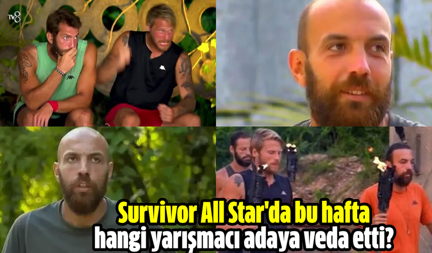 Survivor All Star'da bu hafta hangi yarışmacı adaya veda etti?