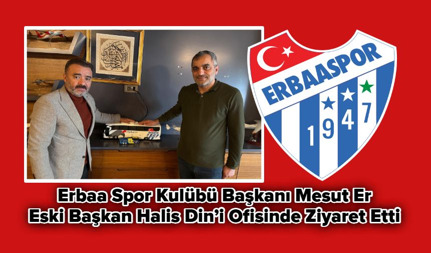 Erbaa Spor Başkanı Mesut Er, Halis Din’i Ofisinde Ziyaret Etti