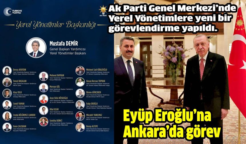 Eyüp Eroğlu’na Ankara’da görev