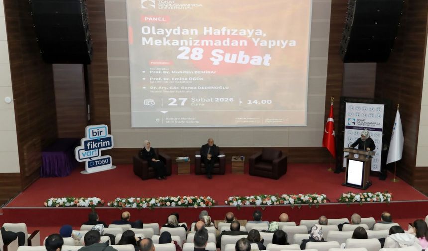 TOGÜ'de 28 Şubat Paneli! Hafıza ve Toplumsal Yapı Analizi