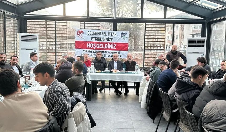 Tokatlı Hakemler ve Gözlemciler Geleneksel İftarda Buluştu