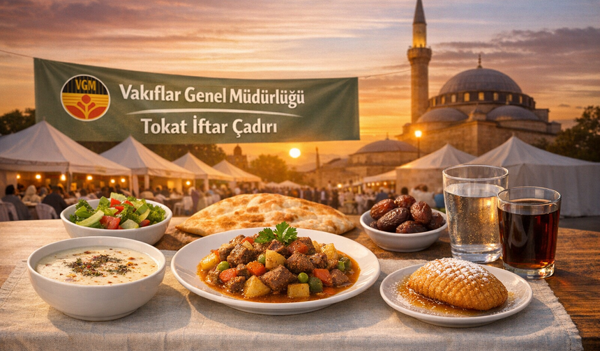 Vakıflar Genel Müdürlüğü'nün (VGM) Ramazan İftar Menüsü'nde Bugün Hangi Yemekler Var?