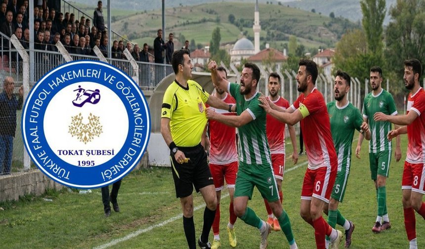 TFFHGD Tokat Şubesi'nden Hakem Saldırısına Sert Tepki!