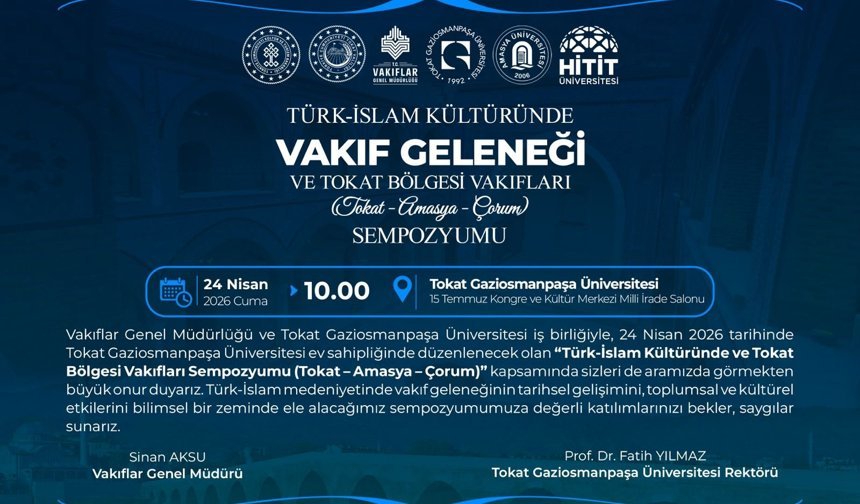 Tokat’ta Bölgesel Vakıflar Sempozyumu