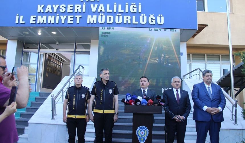 Kayseri'de Cumhuriyet tarihinin en büyük uyuşturucu operasyonu gerçekleştirildi