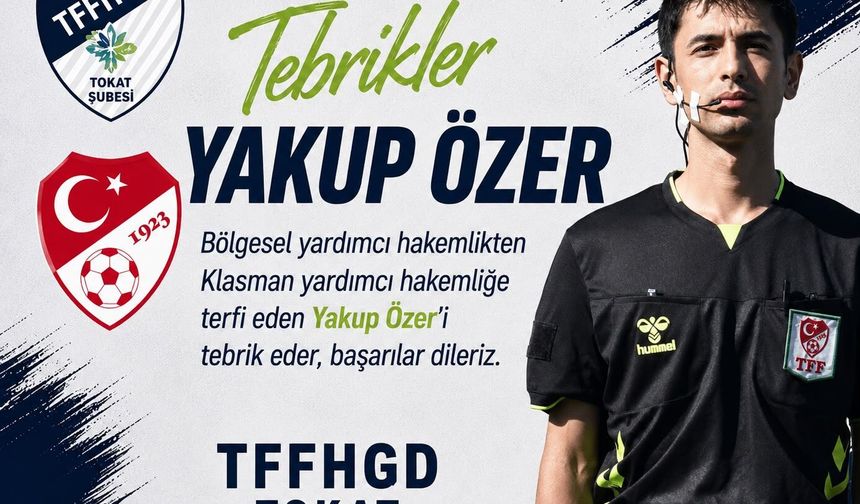 TFF, Yakup Özer Klasman Hakemliğine Terfi Etti
