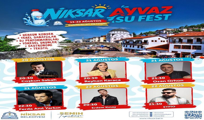 Niksar’da Festival Coşkusu Başlıyor! Ayvaz Su Fest İçin Geri Sayım