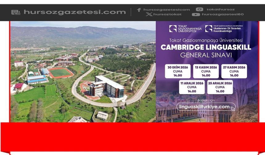 TOGÜ'de Cambridge Linguaskill Dönemi Başladı! Tokat'ta Uluslararası İngilizce Sınavı