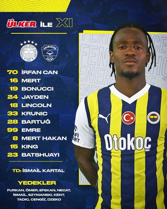 Fenerbahçe Adanaspor Maçı Ilk 11'Ler