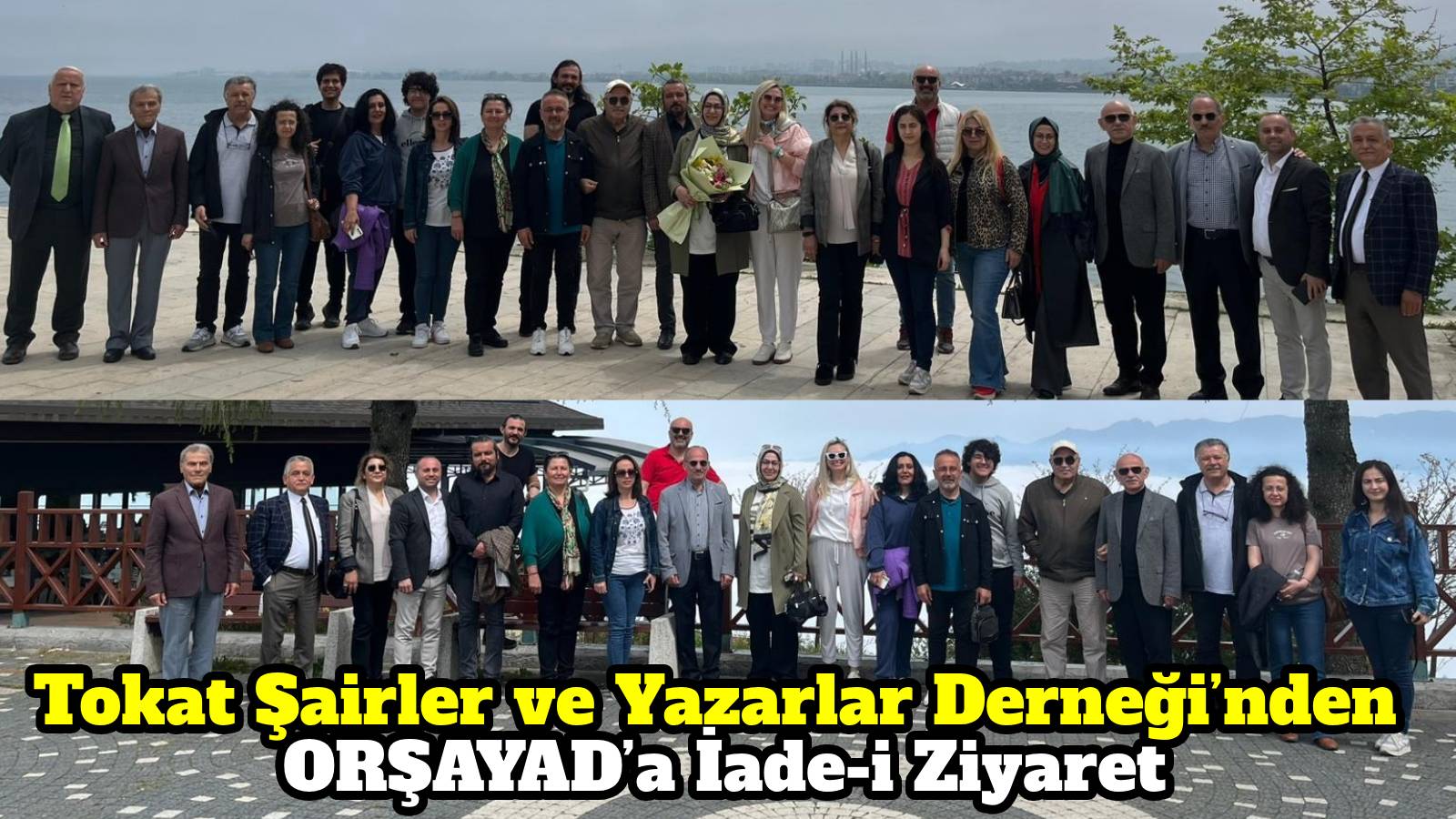 Tokat Şairler ve Yazarlar Derneği’nden ORŞAYAD’a İade-i Ziyaret