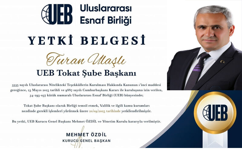 UEB TOKAT ŞUBESİ BAŞKANI TURAN ULAŞLI’NIN MAZBATASI GELDİ